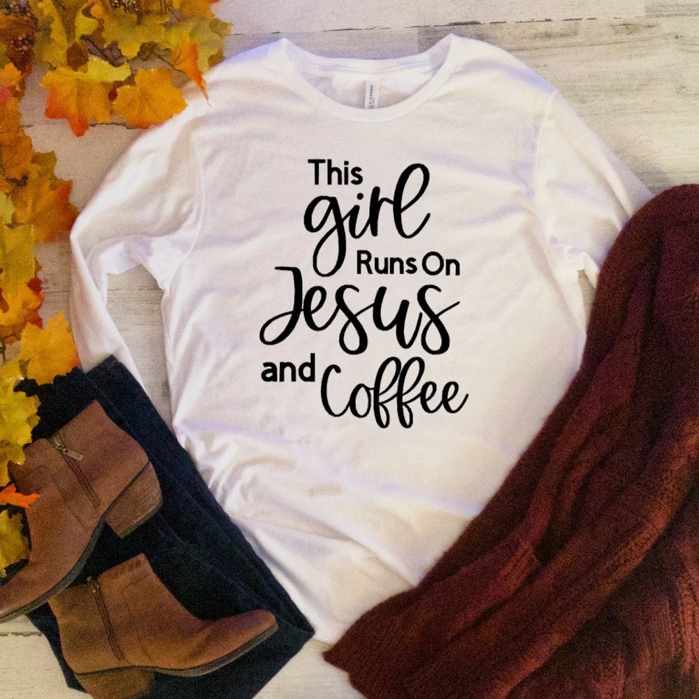 This Girl Runs on Coffee and Jesus LONG Sleeve Tee